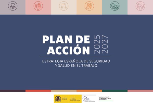 El INSST publica el Plan de Acción 2025-2027 Estrategia Española de Seguridad y Salud en el Trabajo
